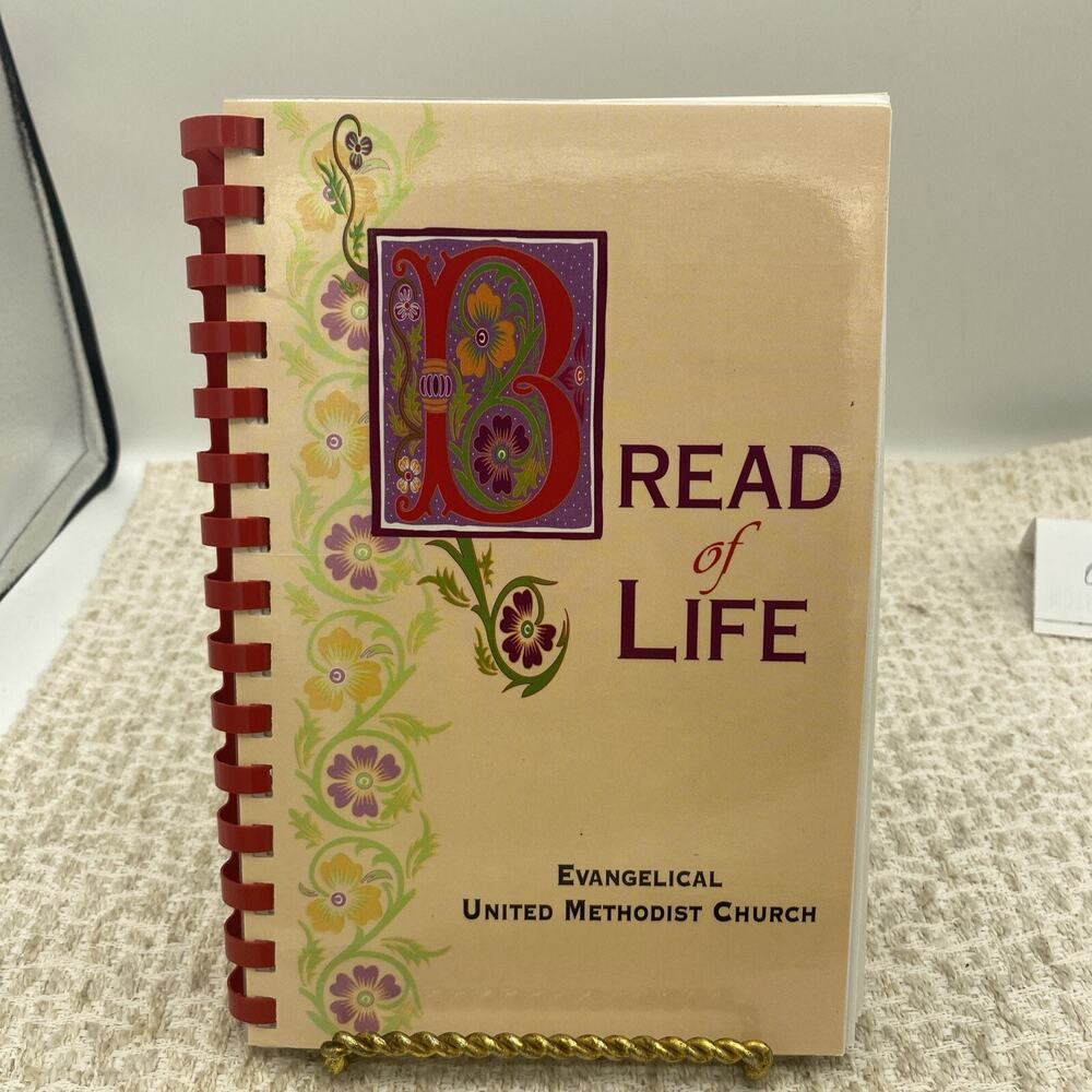 1996 spiral cookbook Bread Of Life Evangelical United Methodist Church